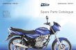 Spare Parts Catalogue - Eskay Automotive...We have pleasure in presenting the Spare Parts Catalogue for ‘Discover 125 BS IV’ Motorcycle. This catalogue has been specially designed