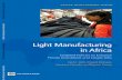 Light manufacturing in Africa : targeted policies to enhance private investment and create jobs