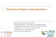 Phoenix Project: Introduction - uliege.be · 2018. 2. 26. · 1 Phoenix Project: Introduction David Leleu, Andreas Pfennig dleleu@uliege.be, andreas.pfennig@uliege.be Products, Environment,