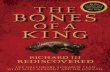 The Bones of a King: Richard III Rediscovered