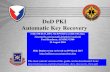 DoD PKI Automatic Key Recovery - Common Access Card (CAC