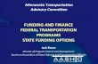 FUNDING AND FINANCE FEDERAL TRANSPORTATION PROGRAMS STATE FUNDING