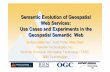 Semantic Evolution of Geospatial Web Services: Use Cases and