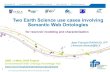 Two Earth Science use cases involving Semantic Web Ontologies