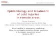 Epidemiology and treatment of cold injuries in remote areas