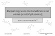 Bepaling van metanefrines in urine (en/of plasma);