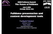 Fulldome presentation and content development tools