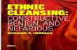 ETHNIC CLEANSING: CONSTRUCTIVE, BENIGN, AND NEFARIOUS