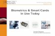 Biometrics & Smart Cards In Use Today