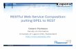 RESTful Web Service Composition: putting BPEL to REST