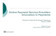 Online Payment Service Providers Innovation in Payments