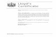 Page 1 { Lloyd's $ Certificate This Insurance is effected with certain Underwriters at Lloyd's