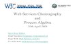 Web Services Choreography and Process Algebra