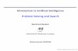 Introduction to Artiﬁcial Intelligence Problem Solving and ...beckert/teaching/Einfuehrung-KI-WS030… · B. Beckert: Einführung in die KI / KI für IM – p.9. Single-state problem