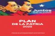 PLAN...Presidente de la República Bolivariana de Venezuela. Reinicio de actividades de la Industria Canaima La Carlota-Carcas 22 enero 2013 [6] Plan de la Patria 2025 Plan de la Patria