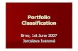 Portfolio Classification - Masaryk University · 2007. 6. 7. · CD(-Roms) Integration into textbook package Portfolio availability Portfolio structure. Portfolio availability In