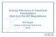 Energy Efficiency in Electrical Installations Part 8 of ... · • IEC 60364-8-2: Low voltage electrical installation -Part 8-2: Prosuming low-voltage electrical installations •