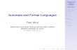 Automata and Formal Languagesptw/research-methods-slides.pdf · 2016. 10. 26. · Automata and Formal Languages Peter Wood Motivation and Background Automata Grammars Regular Expressions