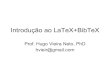 Introdução ao LaTeX+BibTeXpaginapessoal.utfpr.edu.br/gustavobborba/material/files/... · 2021. 8. 16. · linguagem de marcação (markup language), criado por Donald Knuth em 1983