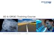8D & QRQC Training Course...04.01.2018 Made by: Erick Navarrete / Aarón Sierra Review 1 8D & QRQC 17 D4 –Escape Point Terminology D4 • Control System Monitors the product/process
