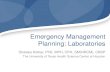 Emergency Management Planning: Laboratories...Emergency Management Planning: Laboratories Shalaka Kotkar, PhD, MPH, CPH, SM(NRCM), CBSP The University of Texas Health Science Center