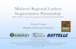 Midwest Regional Carbon Sequestration Partnership...Project Summary •MRCSP Large-Scale Test 100% completed with diverse EOR field setting and variety of monitoring options •Field