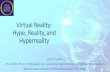 Virtual Reality: Hype, Reality, and Hyperrealityolli.sonoma.edu/sites/olli/files/sullinsfall20week3.pdfVirtual Reality: Hype, Reality, and Hyperreality John P. Sullins Ph.D. 2002,
