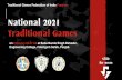National 2021 Traditional Games...Traditional games events Kabaddi, Kho-kho, Sling shot, Lattu, Seven stones, Tug of war, Kushti, Doge & bone 100m, 400m, 800m, 1500m 5000m, High Jump,