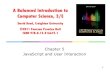 A Balanced Introduction to Computer Science, 3/Enikolas/CSC101/slides/Ch05.pdf · 2016. 10. 29. · A Balanced Introduction to Computer Science, 3/E David Reed, Creighton University