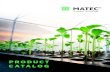 MATEC · 2020. 1. 22. · MATEC has more than 50 years of experience and presence in the market, working with the best technology and high standard raw products. MATEC is one of the