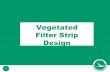 Vegetated Filter Strip Design - Pages - default...Design Process Treatment Goals Siting Analysis Veg. Filter Strip Sizing Other Considerations 6 Project Example I-70 improvements in