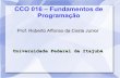 CCO 016 – Fundamentos de Programaçãorcosta62br.unifei.edu.br/com110/aula_02.pdf · 2020. 3. 9. · CCO 016 – Fundamentos de ... O jogo de xadrez, além de ser um jogo que exige