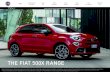 THE FIAT 500X RANGE... · 2021. 5. 17. · THE FIAT 500X RANGE HOME INTRODUCING THE 500X 500X POP 500X CONNECT 500X CROSS 500X SPORT THE FIAT RANGE CONTACT FIAT Use the menu bar above