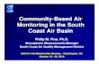 CommunityCommunity-Based Air Based Air Monitoring in the … · 2010. 12. 15. · CommunityCommunity-Based Air Based Air Monitoring in the South Coast Air Basin Philip M. Fine, Ph.D.