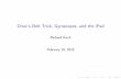 Dirac's Belt Trick, Gyroscopes, and the iPad · Dirac’s Belt Trick P. A. M. Dirac, 1902 - 1984 Nobel Prize (with Erwin Schrodinger) in 1933 Formulated Dirac equation, a relativistically
