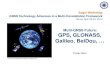 GPS, GLONASS, Galileo, BeiDou, · 2020. 4. 5. · Multi-GNSS Future: GPS, GLONASS, Galileo, BeiDou, … Pratap Misra. Sogei Workshop . GNSS Technology Advances in a Multi-Constellation