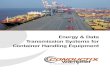 Energy & Data Transmission Systems for Container Handling ......2020/08/01  · Straddle Carrier - Conductor rails with Drive-In solution (see Pg. 14 for details) - Inductive charging