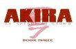 KATSUHIRO OTOMO BOOK THREE · 2013. 11. 6. · Akira—whoisasleep,and expectedtoremainsoforsome time—isgoingtoawakeninthe nearfuture. AtHanikiya,Yamagataand Kaneda'sotherfriendstellof