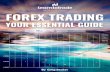 TRADING FOREIGN - Learn to Trade · themselves to Forex trading. You don’t have to pick stocks and then follow their fortunes individually. This guide will help you learn what influences