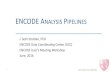 ENCODE ANALYSIS PIPELINES - Genome · Workshop Goals J. Seth Strattan, PhD ENCODE DCC 3 • Introduce the ENCODE Analysis Pipelines. • Run the transcription factor ChIP-seq pipeline