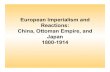 European Imperialism and Reactions: China, Ottoman Empire ...
