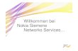 Willkommen bei Nokia Siemens Networks Services…