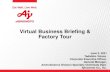 Virtual Business Briefing & Factory Tour