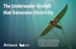 The Underwater Aircraft that Generates Electricity
