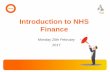 Intro to NHS FinanceV2 Full Set - 20 Feb 2017 PPTX Recovered