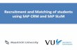 Recruitment and Matching of students using SAP CRM and SAP ...