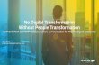 No Digital Transformation Without People Transformation