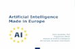 Artificial Intelligence Made in Europe
