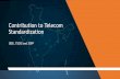 Contribution to Telecom Standardization