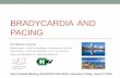 BRADYCARDIA AND PACING - swisscardio.ch